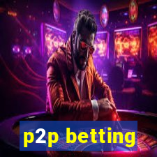 p2p betting